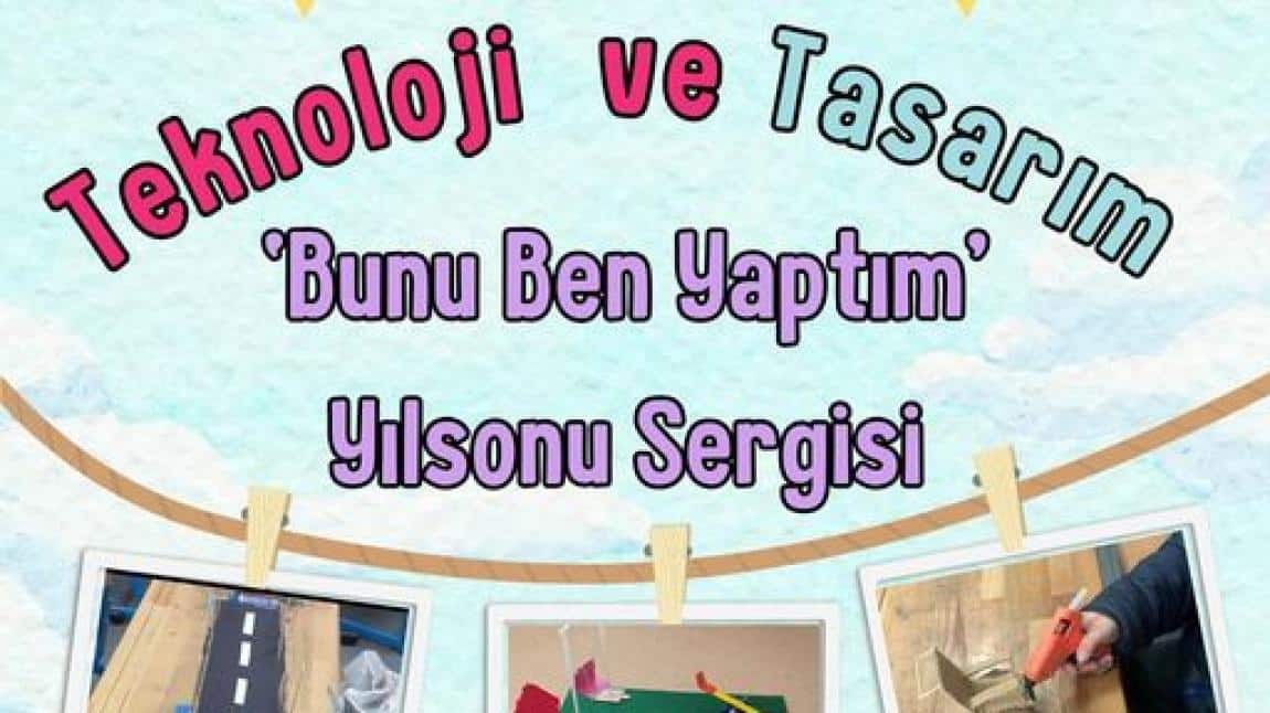 'BUNU BEN YAPTIM' YIL SONU SERGİMİZ